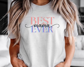 Maglietta unisex "Best Mama Ever", regalo per la festa della mamma, regalo di compleanno per la mamma, maglietta per la riunione di famiglia, abbigliamento per la maternità, maglietta per la mamma con estetica retrò