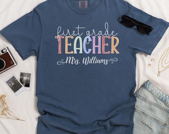 Personalized Teacher Name Shirt, Custom Grade Teacher Tee, First Grade Teacher Tee, Back to School Shirt, Teacher Gift Appreciation Tee