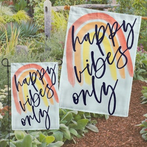 Happy Vibes Only White Garden Flag, Custom Garden House Flag, Outdoor House Flags, Multiple Flag Sizes