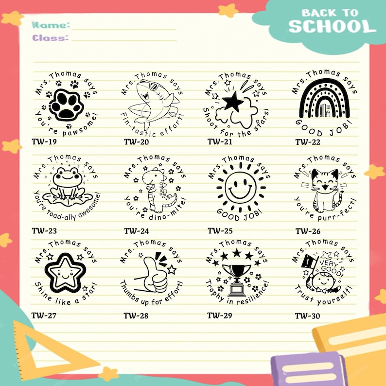 May include: A sheet of paper with various black and white stamps for teachers. The stamps feature encouraging phrases and cute illustrations like a paw print, shark, star, rainbow, frog, dinosaur, sun, cat, and trophy. The stamps are labeled with "Mrs. Thomas says".