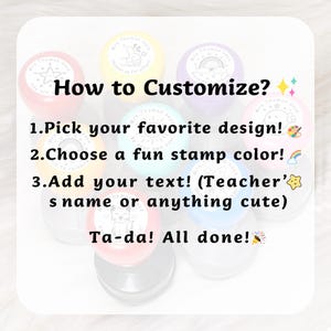 May include: A collection of colorful, round stamps with various designs, including a star, thumbs up, and rainbow. The text "How to Customize?" is displayed above the instructions: Pick a design, choose a color, and add text. The stamps are ready to use.