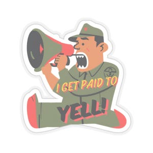 Funny Military Kiss-Cut Sticker for Higher Ranks, Army Humor Decal, Military Themed Laptop Sticker, Sassy Military Gift, Military Yelling
