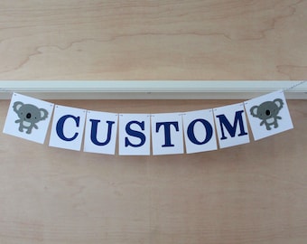 Koala Banner - Custom Text or Name - Koala Baby Shower or Birthday Party Decoration - Custom Colors - 4" Tall Pennants