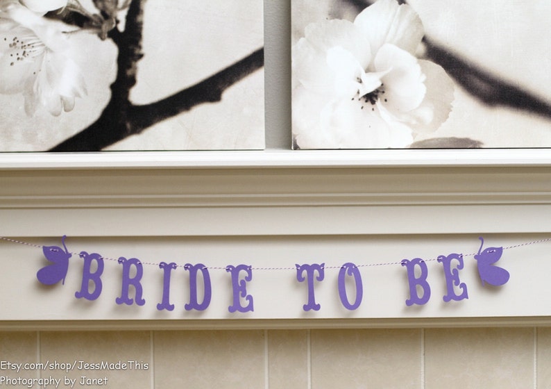 Bride to Be Banner Custom Colors Butterfly, Forest or Nature-Themed Bridal Shower, Wedding Decoration or Photo Prop image 1