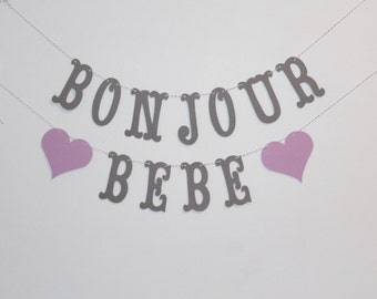 Bonjour Bebe or Bienvenue Bebe Banner - Custom Colors - French Baby Shower, Nursery Decoration or Photo Prop, Hello Baby, Welcome Baby