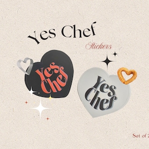 May include: Two heart-shaped stickers with the text "Yes Chef" in red and black lettering. The stickers are part of a set of two.