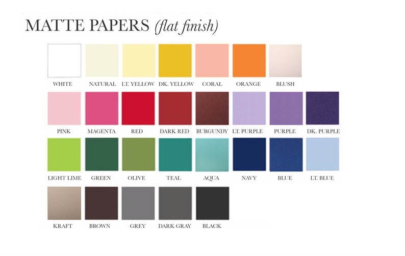 May include: A color chart titled MATTE PAPERS (flat finish) displaying twenty-eight square swatches in various colors including white, natural, yellow, coral, orange, blush, pink, magenta, red, burgundy, purple, green, teal, blue, brown, and black.
