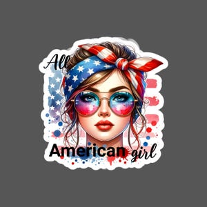 American girl sticker, 4th of july sticker,USA sticker, American woman,Patriotic Decals,USA Pride, Laptop Stickers,Fourth of July,Gift Idea