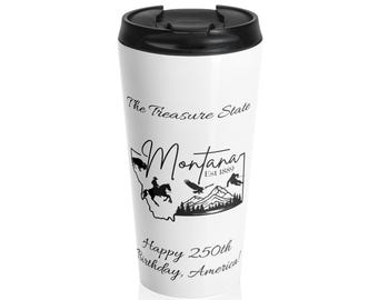 Tazza da viaggio Montana, regalo per il 250° compleanno degli Stati Uniti, fiaschetta personalizzata in acciaio inossidabile, soprannome dello stato del Montana, traguardo americano, bicchieri personalizzati