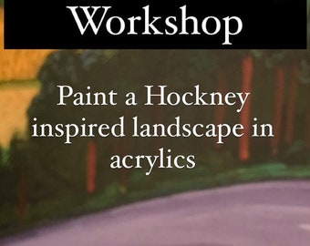 Acrylic Landscape Workshop-  Create a David Hockney inspired painting on canvas : Friday 24th May