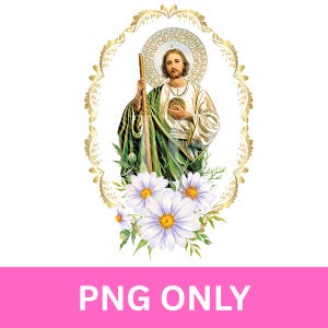 San Judas Tadeo with Daisy Flowers PNG, Religious T-Shirt Design, Christian Sublimation Design, St. Jude coffee mug png, San Judas wall art