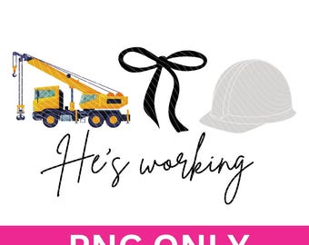 Esposa de operador de grúa png, Él está trabajando, Vida de esposa png, Diseño de obrero, Trabajador de la construcción, maquinaria pesada