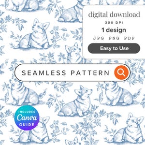 May include: A seamless pattern featuring blue line art illustrations of Corgi dogs and botanical foliage on a white background. The image includes text overlays stating digital download, 300 DPI, 1 design, JPG PNG PDF, Easy to Use, SEAMLESS PATTERN, and INCLUDES Canva GUIDE.