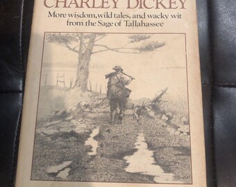Movin Along With Charley Dickey  by Charley Dickey (1985, Hardcover) SIGNED!