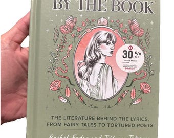 Taylor Swift by th : The Literature Behind the Lyrics, from Fairy Tales to To...