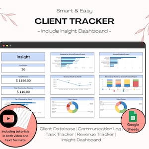 Può includere: Uno screenshot di un foglio di calcolo di Google Sheets con un dashboard che mostra i dati dei clienti. Il dashboard include grafici e diagrammi che mostrano il numero totale di clienti, i ricavi e i ricavi mensili. Il dashboard include anche una sezione per le fonti dei clienti e lo stato dei clienti. Il testo "Smart & Easy CLIENT TRACKER - Include Insight Dashboard -" è nella parte superiore dell'immagine. Il testo "Client Database | Communication Log | Task Tracker | Revenue Tracker | Insight Dashboard" è nella parte inferiore dell'immagine. Il testo "Google Sheets" è in un riquadro verde nella parte inferiore destra dell'immagine.