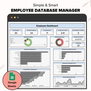 May include: A screenshot of a Google Sheets spreadsheet showing an employee database manager dashboard with charts and graphs. The dashboard includes information on total employees, active employees, departments, tenure, salary, age, gender, and new hires. The dashboard is titled "Employee Dashboard" and is labeled "Simple & Smart Employee Database Manager".