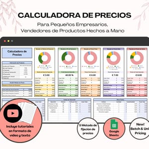 Peut inclure: Un tableur Google Sheets avec une calculatrice pour fixer les prix des produits. Le tableur comprend cinq méthodes de tarification différentes, un diagramme circulaire et une section pour calculer les coûts. Le tableur est intitulé "Calculadora de Precios" et comprend le texte "Para Pequeños Empresarios, Vendedores de Productos Hechos a Mano".