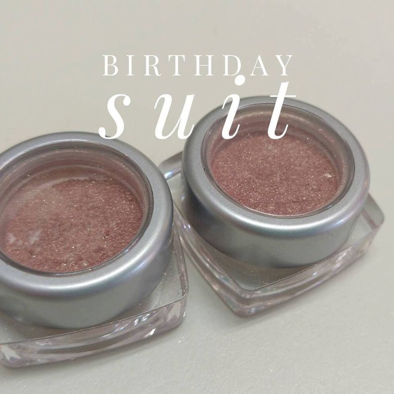BIRTHDAY Suit Highlighter Eye Shadow in One Mineral Make up 5ML Sifter jar Vegan Eye Shadow Pretty Neutral Pink Every Day Shade image 2