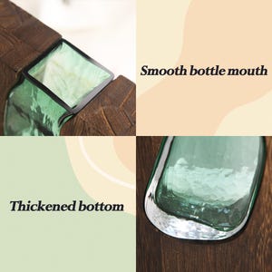 May include: A clear, green glass bottle with a smooth mouth and a thickened base, set in a dark brown wooden frame. The text "Smooth bottle mouth" and "Thickened bottom" are visible.