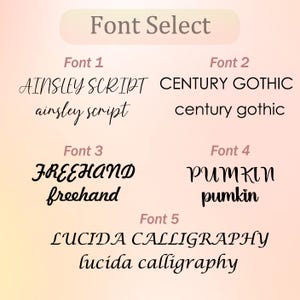 May include: A graphic showing five different font styles with the names of each font listed below. The fonts are: Ainsley Script, Century Gothic, Freehand, Pumkin, and Lucida Calligraphy.