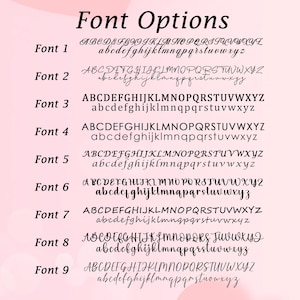 May include: An image displaying nine different font styles, each with upper and lower case letters. The title "Font Options" is at the top. The fonts range from traditional serif to stylish script, set against a pale pink backdrop.