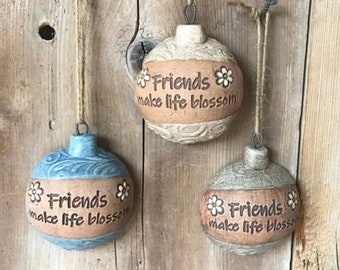 Handmade Pottery Ornament -“Friends Make Life Blossom”