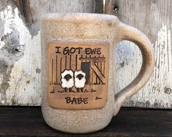 Handmade Sheep Sweetheart Pottery Mug - “I Got Ewe, Babe” 15 oz