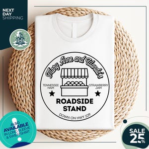 Mary Anne & Wanda&#39;s | Roadside Stand | Cute Country | Country Music Tee | Earl Had to Die | Strawberry Jam | Tennessee Ham
