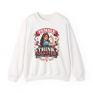 Female Think Smarter  sweatshirt | Statement Crewneck