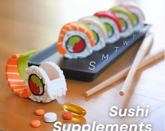 Sushi Supplements - Weekly Pill container and Keychains