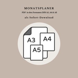 May include: A white circle with a gray outline contains three paper sizes: A3, A4, and A5. The text "MONATSPLANER" is above the circle. The text "PDF in den Formaten DIN A5, A4 & A3" is below the circle. The text "als Sofort-Download" is below the second line of text.