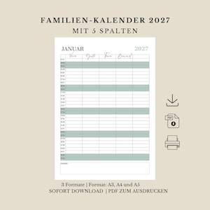 May include: A 2027 family calendar printable with five columns for organization. The document features the text FAMILIEN-KALENDER 2027 MIT 5 SPALTEN, a monthly grid for January with alternating white and sage green rows, and icons for download and print.