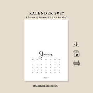 May include: A digital calendar template for 2027 featuring the month of January. The design includes the text KALENDER 2027, 4 Formate | Format: A3, A4, A5 und A6, and ZUM SELBST GESTALTEN. Icons for download, PDF, and printing are displayed on the right.