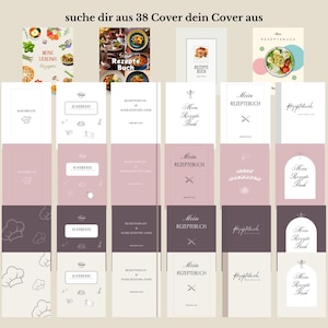 May include: A selection of cookbook covers in various styles. Some feature food images, others have simple text and drawings. The text "Mein Rezepte Buch" is visible on several covers, along with other German text. The phrase "suche dir aus 38 Cover dein Cover aus" is also visible.