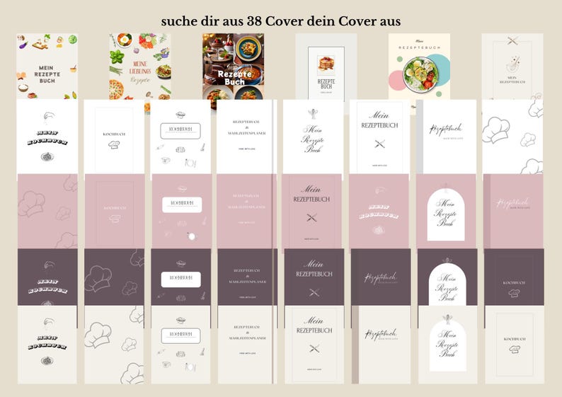 May include: A selection of cookbook covers in various styles. Some feature food images, others have simple text and drawings. The text "Mein Rezepte Buch" is visible on several covers, along with other German text. The phrase "suche dir aus 38 Cover dein Cover aus" is also visible.