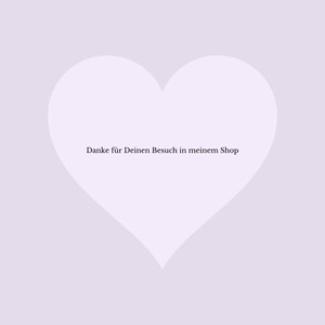 Op de afbeelding: Een witte hartvorm met de tekst "Danke f&uuml;r Deinen Besuch in meinem Shop" in het midden.