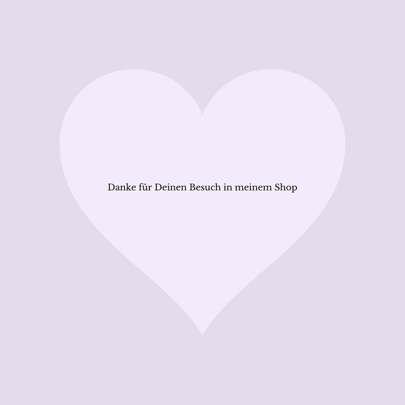 Op de afbeelding: Een witte hartvorm met de tekst "Danke f&uuml;r Deinen Besuch in meinem Shop" in het midden.
