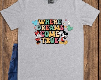 Where Dreams Come True Shirt 2026, Magical Mouse Couple Tee, Retro Cartoon Vacation Shirt, Aesthetic Family Trip Top, Cute Nostalgic Gift