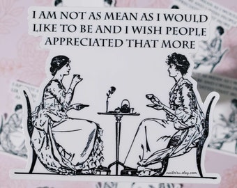 I Am Not As Mean Sticker | Vinyl Sticker, Thin Patience, Humorous, Sassy, Funny Stickers, Sarcasm Stickers, Sarcastic Stickers