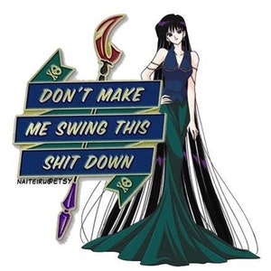 Limited Edition variant - Mistress 9 "Don't Make Me Swing This"  Enamel Pin