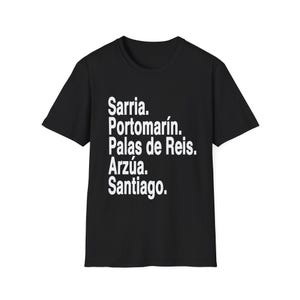 Camino de Santiago, Camino Frances etapas de Sarria a Santiago de Compostela, Camiseta Unissex Softstyle