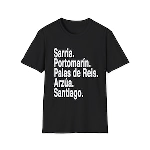Camino de Santiago T-Shirt | Sarria to Santiago | Small Spanish Towns Route