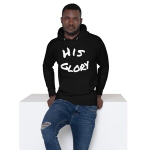 His Glory - Christian Unisex Hoodie