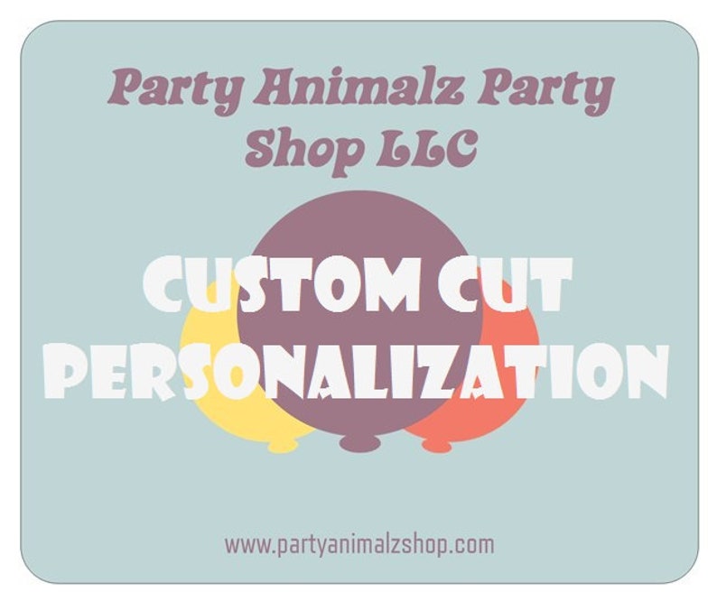 Custom Cut Personalization