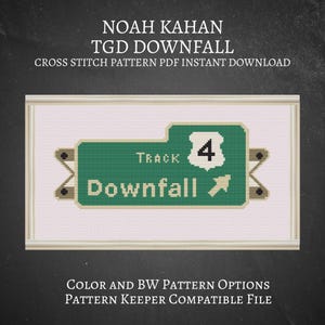 May include: A cross stitch pattern PDF featuring a green road sign graphic with the text Track 4 Downfall and an arrow. The design includes a white shield shape with the number 4, mounted on beige supports against a light fabric background.