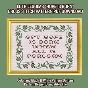 May include: A framed cross-stitch pattern with the text "OFT HOPE IS BORN WHEN ALL IS FORLORN." The design features green and brown stitching on a white background, framed in gold. The text "LOTR LEGOLAS 'HOPE IS BORN' CROSS STITCH PATTERN PDF DOWNLOAD" is at the top.