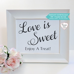 Printable Sign Love is Sweet, Sweets and Treats Sign, Wedding Signs Download, Printable Instant Download, Template, Printable 5x7