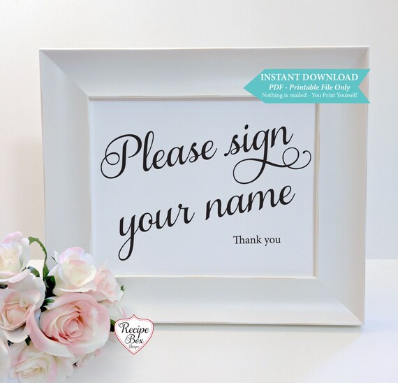Printable Sign Please sign your name Sign, Printable Sign, Instant Download, Please Sign Your Name, 5x7 PDF Template, Wedding Signs
