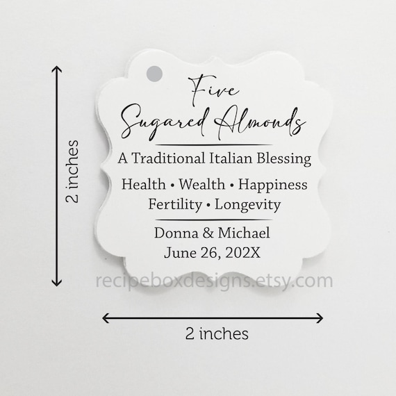A Traditional Italian Blessing: Five Sugared Almond, Italian Wedding Favor Tags  Wealth, Happiness, Fe fertility, Longevity (2x2 Printed)